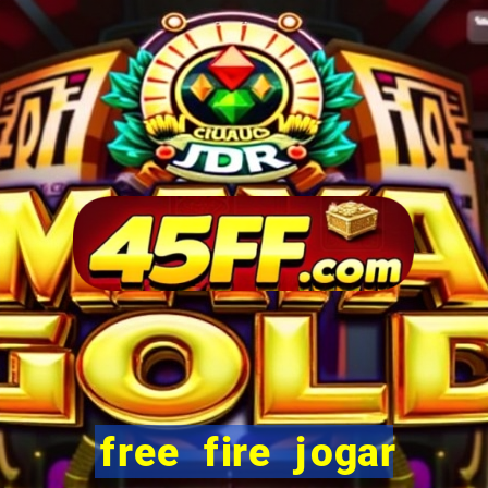 free fire jogar agora teste